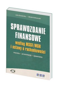 Sprawozdanie finansowe 2009 według MSR/MSSF i Ustawy o Rachunkowości